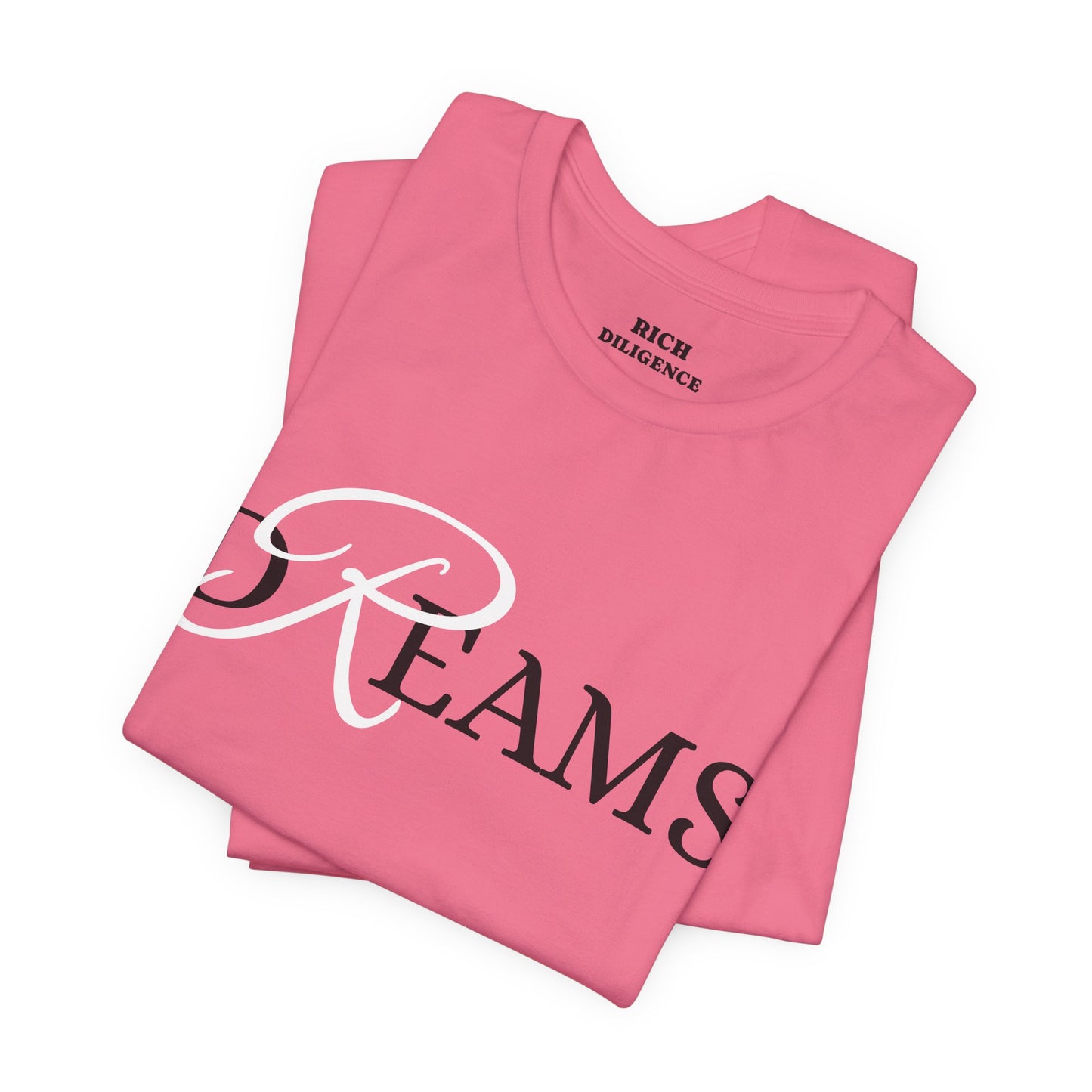Rich Diligence Dreams unisex Jersey Tee