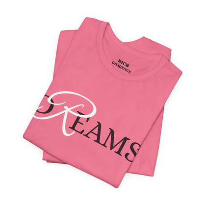 Rich Diligence Dreams unisex Jersey Tee