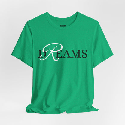 Rich Diligence Dreams unisex Jersey Tee