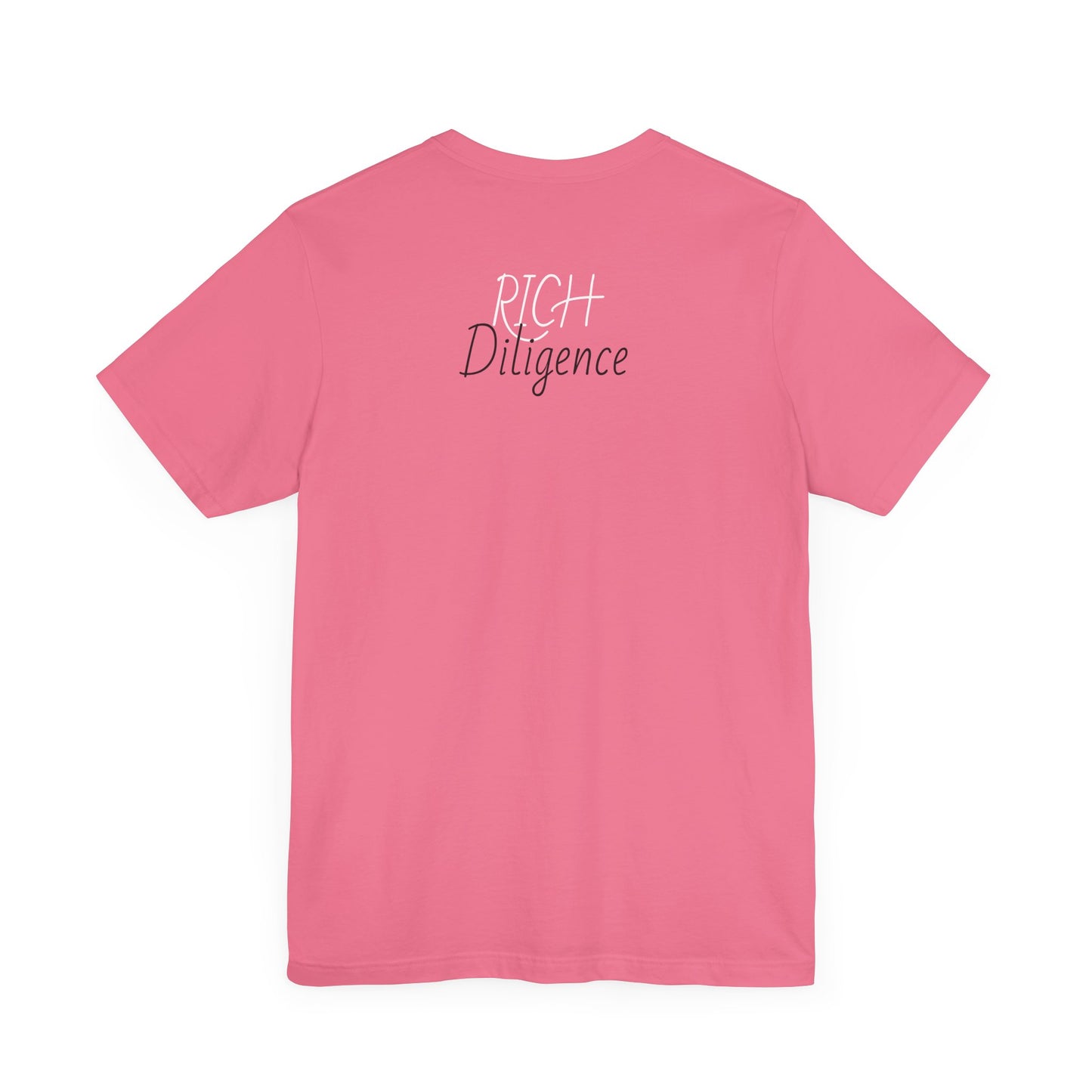 Rich Diligence Dreams unisex Jersey Tee