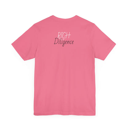 Rich Diligence Dreams unisex Jersey Tee