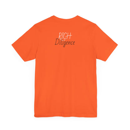 Rich Diligence Dreams unisex Jersey Tee