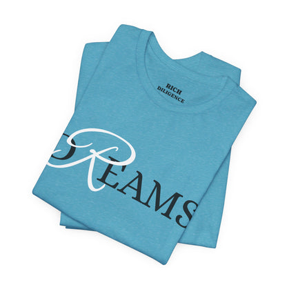 Rich Diligence Dreams unisex Jersey Tee