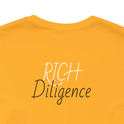 Rich Diligence Dreams unisex Jersey Tee