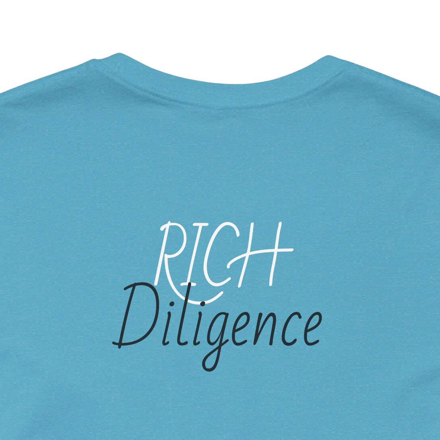 Rich Diligence Dreams unisex Jersey Tee