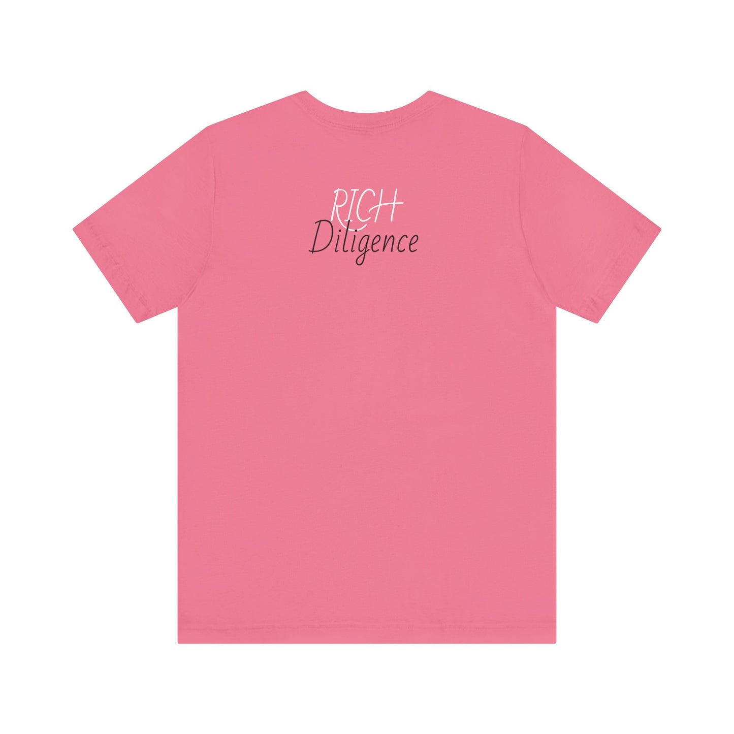 Rich Diligence Dreams unisex Jersey Tee