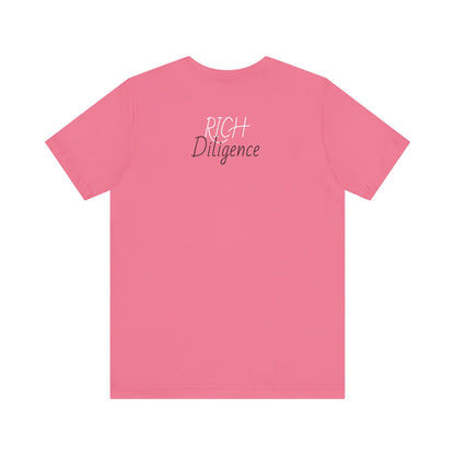 Rich Diligence Dreams unisex Jersey Tee