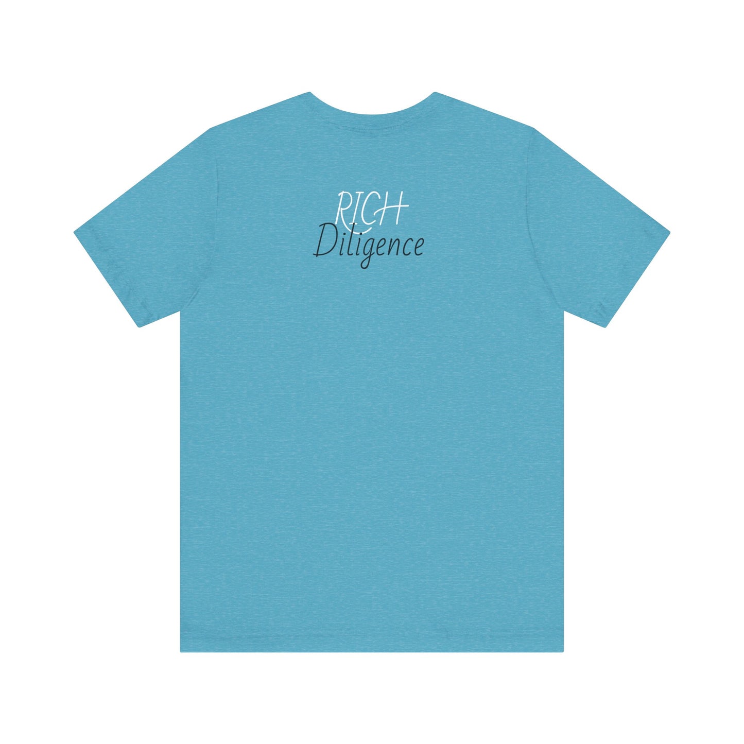 Rich Diligence Dreams unisex Jersey Tee