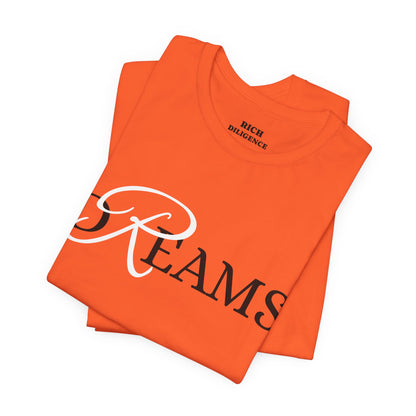 Rich Diligence Dreams unisex Jersey Tee