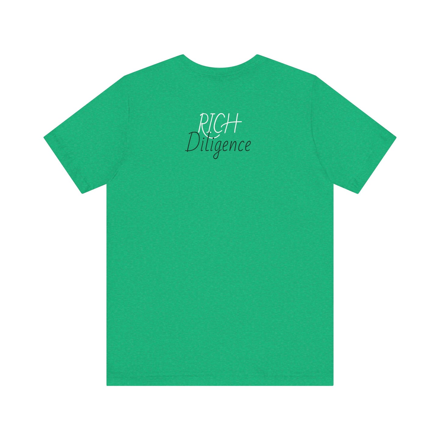 Rich Diligence Dreams unisex Jersey Tee