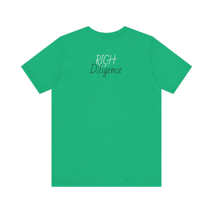 Rich Diligence Dreams unisex Jersey Tee