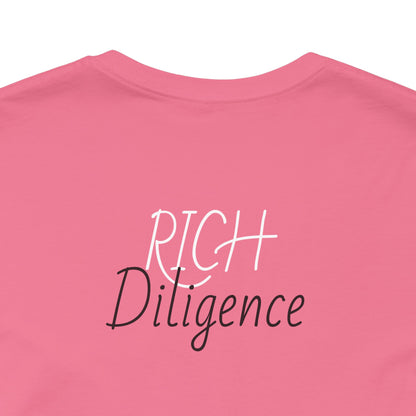 Rich Diligence Dreams unisex Jersey Tee