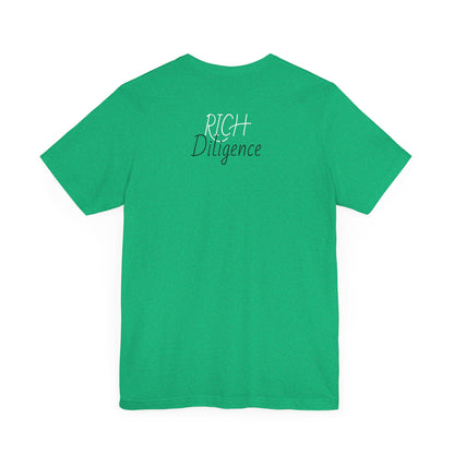 Rich Diligence Dreams unisex Jersey Tee