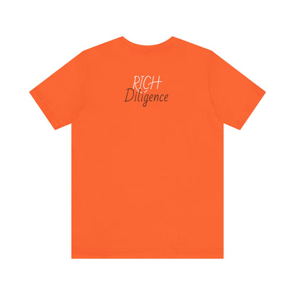 Rich Diligence Dreams unisex Jersey Tee