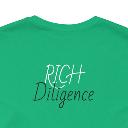 Rich Diligence Dreams unisex Jersey Tee